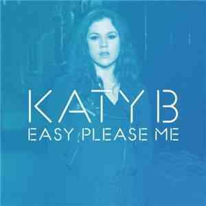 Katy B - Easy Please Me (Remixes)
