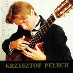 Krzysztof Pełech - Krzysztof Pełech