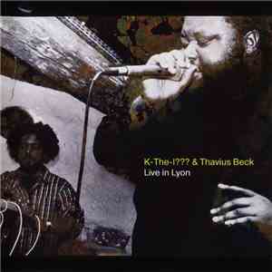 K-The-I??? & Thavius Beck - Live In Lyon
