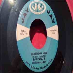 Li'l Wally And The Harmony Boys - Something New / Chicago Oberek