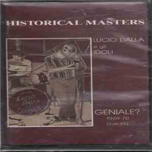 Lucio Dalla E Gli Idoli - Geniale? 1969-70 (Inediti)