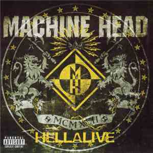 Machine Head  - Hellalive