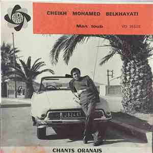 Mohamed Belkhayati - Man Toub