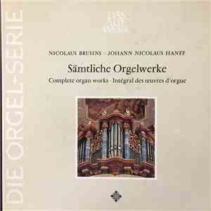 Nikolaus Bruhns, Johann Nicolaus Hanff - Sämtliche Orgelwerke