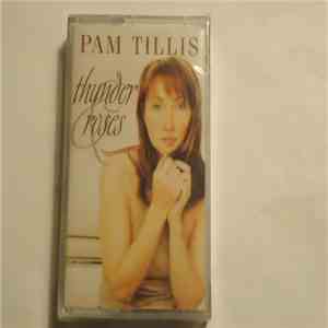 Pam Tillis - Thunder & Roses