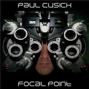 Paul Cusick - Focal Point