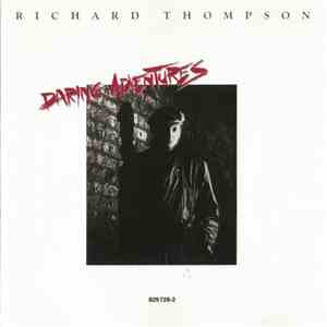 Richard Thompson - Daring Adventures