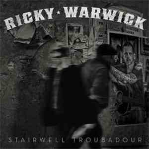 Ricky Warwick - Stairwell Troubadour