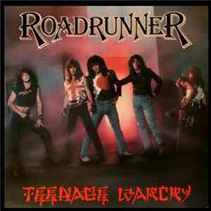 Roadrunner  - Teenage Warcry