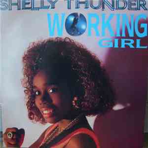 Shelly Thunder - Working Girl