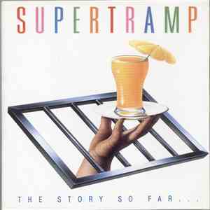 Supertramp - The Story So Far...