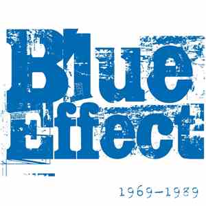 The Blue Effect - 1969 - 1989