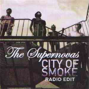 The Supernovas - City Of Smoke