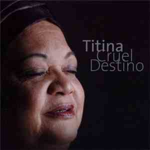 Titina - Cruel Destino