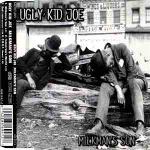 Ugly Kid Joe - Milkman's Son
