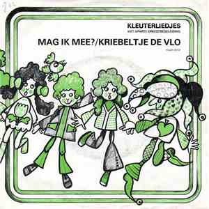 Unknown Artist - Mag Ik Mee ? / Kriebeltje de Vlo