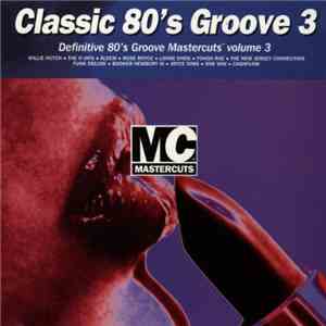 Various - Classic 80's Groove 3