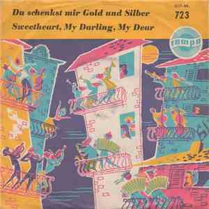 Various - Du Schenkst Mir Gold Und Silber / Sweetheart, My Darling, My Dear