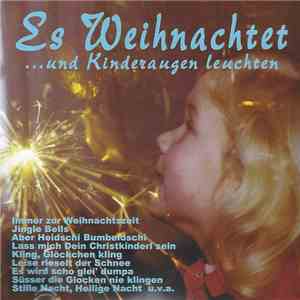 Various - Es Weihnachtet …und Kinderaugen Leuchten