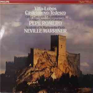 Villa-Lobos, Castelnuovo-Tedesco, Rodrigo  /  Pepe Romero, The Academy Of S ...