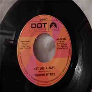 Weldon Myrick - Cry Like A Baby / Only Love Can Break A Heart