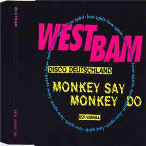 WestBam - Monkey Say Monkey Do