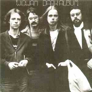 Wigwam  - Dark Album