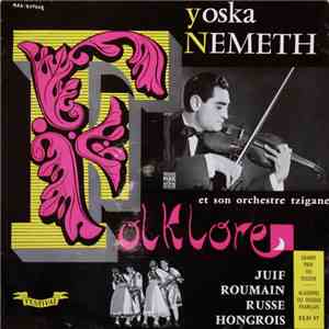 Yoska Nemeth Et Son Orchestre Tzigane - Folklore