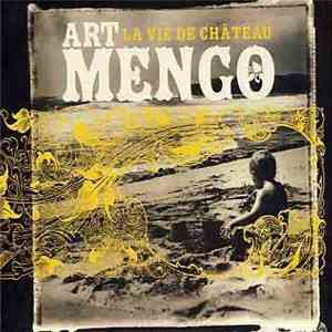 Art Mengo - La Vie De Château