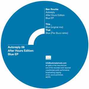Ben Rourke - After Hours Edition: Blue EP