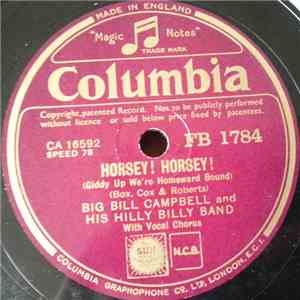 Big Bill Campbell And His Hill Billy Band - Horsey! Horsey! / I Like Mounta ...