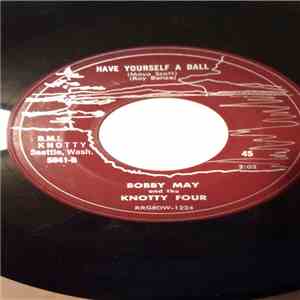 Bobby May and the Knotty Four - Put On Your Hat/Have Yourself A Ball