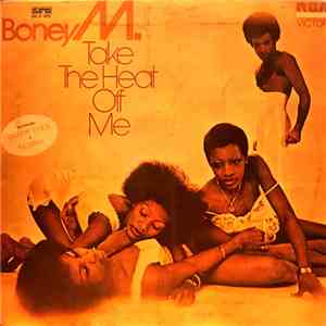 Boney M. - Take The Heat Off Me
