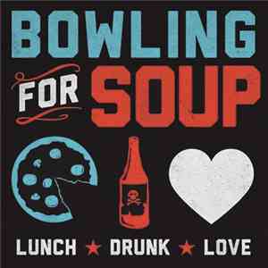Bowling For Soup - Lunch. Drunk. Love.