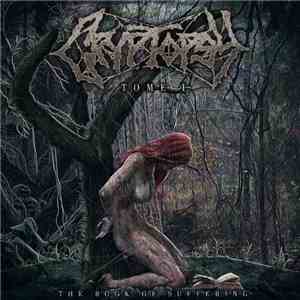 Cryptopsy - The Book Of Suffering: Tome I