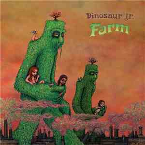 Dinosaur Jr. - Farm