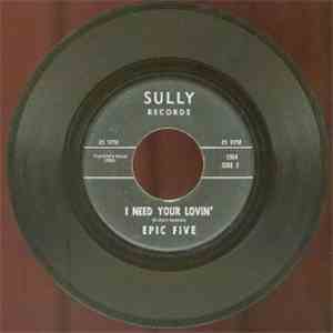 Epic Five - I Need Your Lovin' / 	I've Got That Feeling