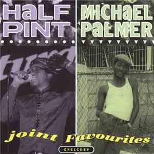 Half Pint  / Michael Palmer - Joint Favourites