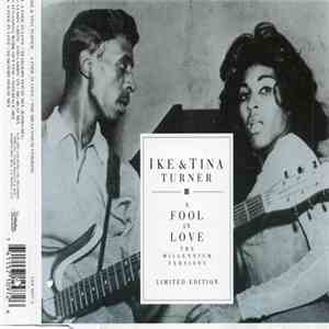 Ike & Tina Turner - A Fool In Love (The Millenium Versions)