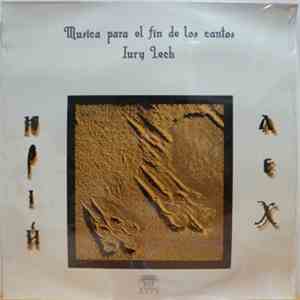 Iury Lech - Musica Para El Fin De Los Cantos