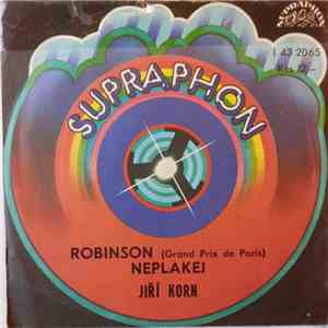 Jiří Korn - Robinson / Neplakej