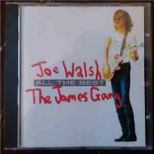 Joe Walsh, The James Gang - All The Best