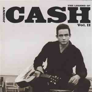 Johnny Cash - The Legend Of Johnny Cash Vol. II