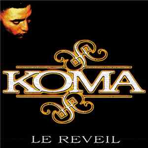 Koma  - Le Réveil
