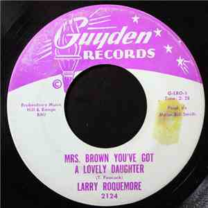 Larry Roquemore - Mrs. Brown You've Got A Lovely Daughter / Just Stay