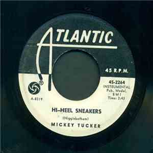 Mickey Tucker - Hi-Heel Sneakers / I (Who Have Nothing)