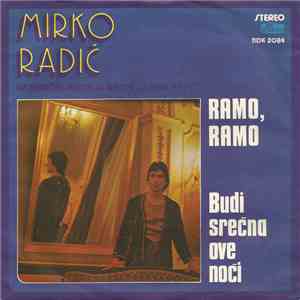 Mirko Radić - Ramo, Ramo