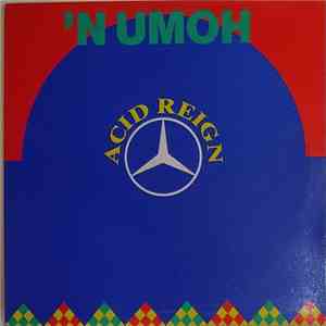 'N UMOH - Acid Reign