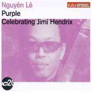 Nguyên Lê - Purple - Celebrating Jimi Hendrix