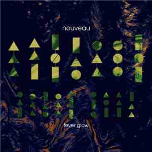 Nouveau - Fever Glow